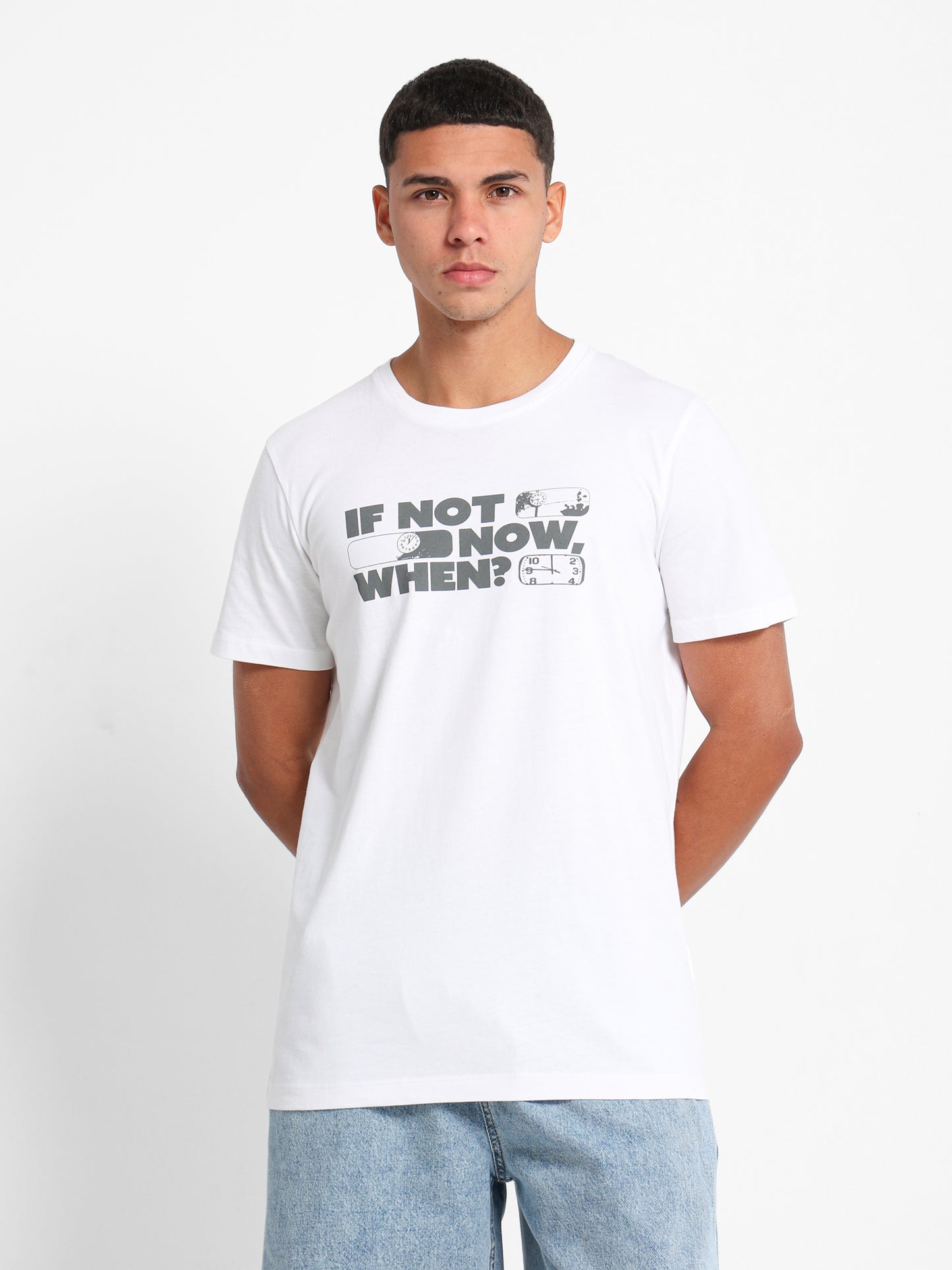 If Not Now, When Printed T-Shirt"