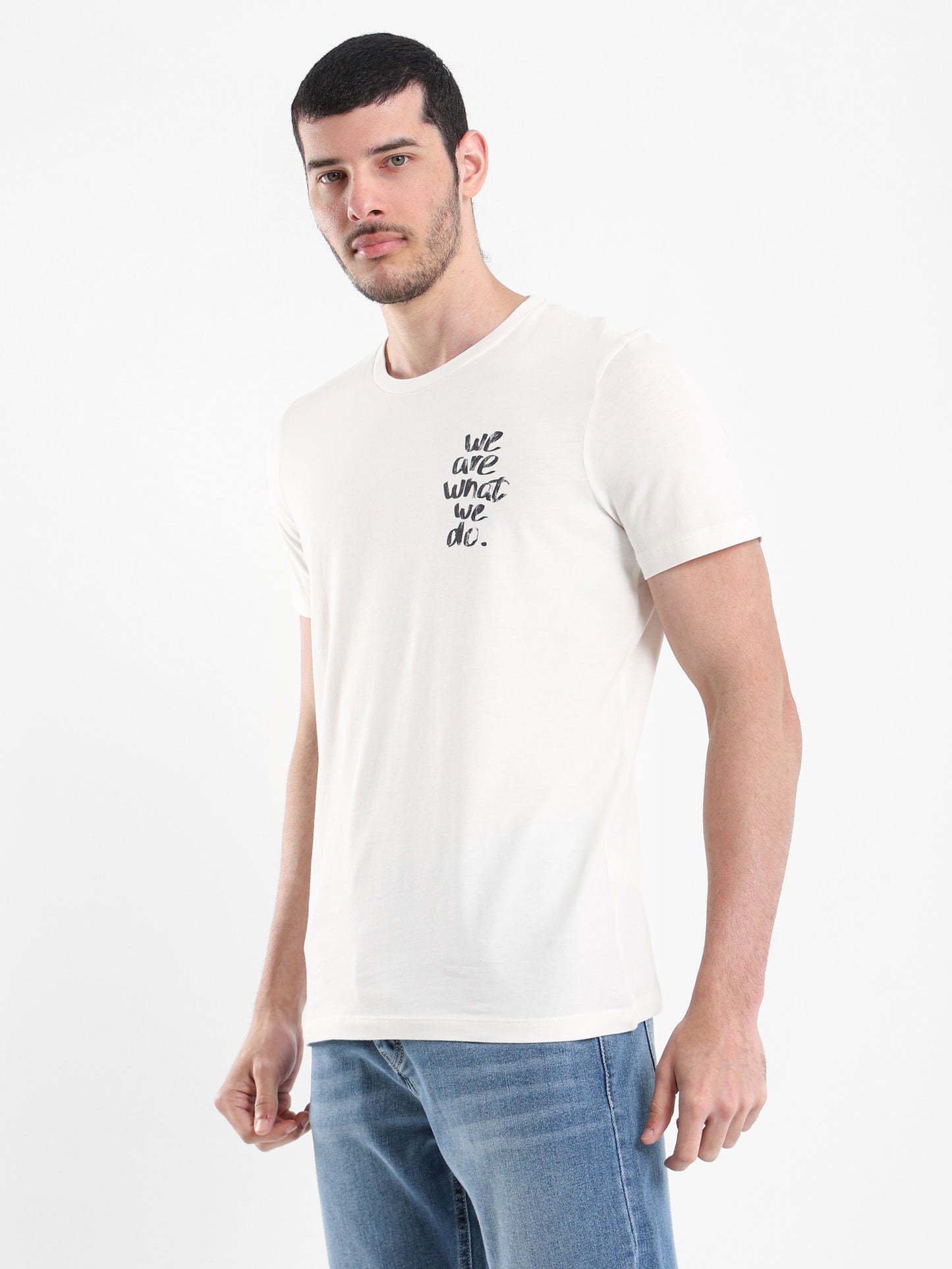 "We are What We Do" Chest Printed T-Shirt