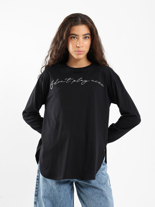 I Dont Play Nice Embroidered Tee