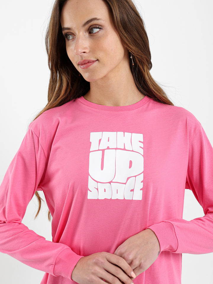 Take Up Space Printed Long Sleeve T-Shirt
