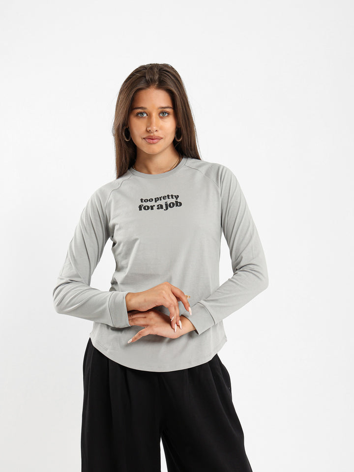 "Too Pretty For A Job" Raglan Tshirt