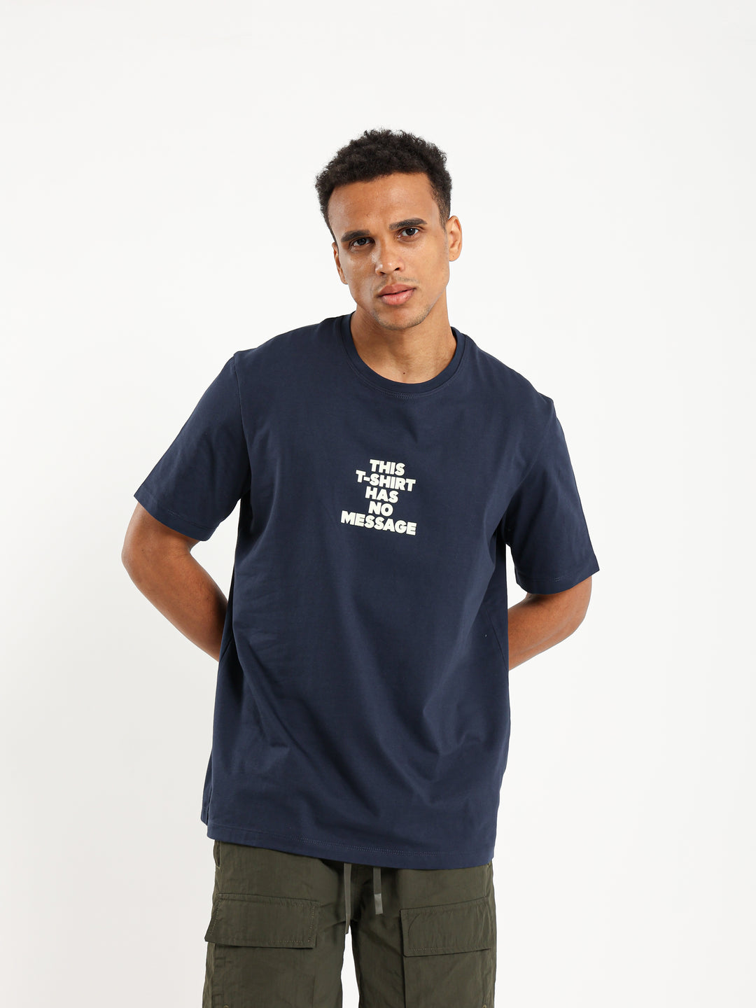 "T-Shirt Has No Message" T-Shirt