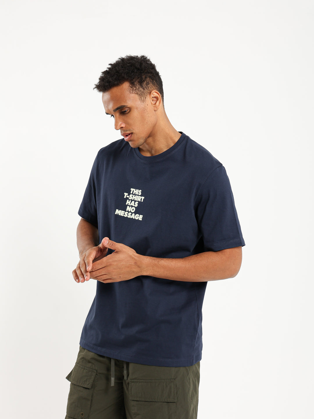 "T-Shirt Has No Message" T-Shirt