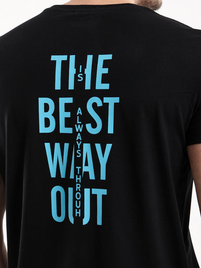 "The Best Way Out" Back Print T-Shirt